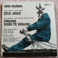 Ivan Mládek-Želé Jedlé / Znojmo, Vidím Tě Dvojmo