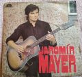 Jaromír Mayer-Až Se Mé Děti Budou Ptát / Hádavá Žena