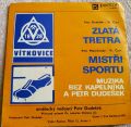 Muzika Bez Kapelníka A Petr Dudešek-Zlatá Tretra / Mistři Sportu