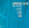 Lunatic Calm ‎-Roll The Dice