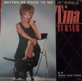 Tina Turner ‎-Better Be Good To Me