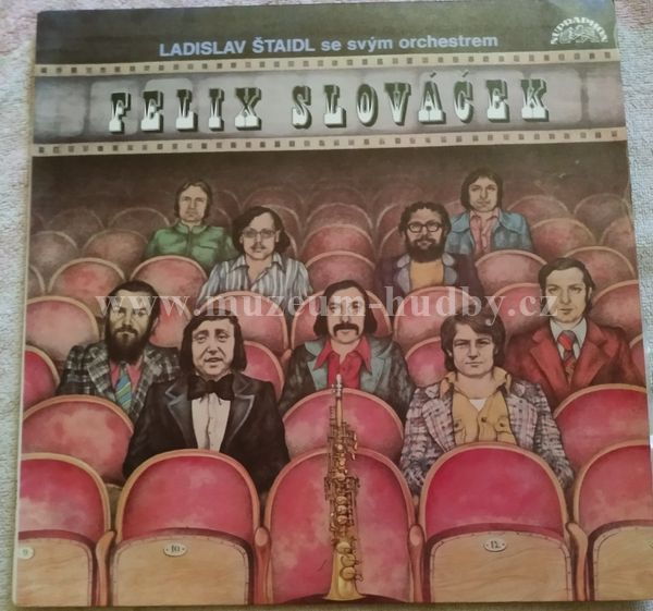 Ladislav Štaidl Se Svým Orchestrem, Felix Slováček