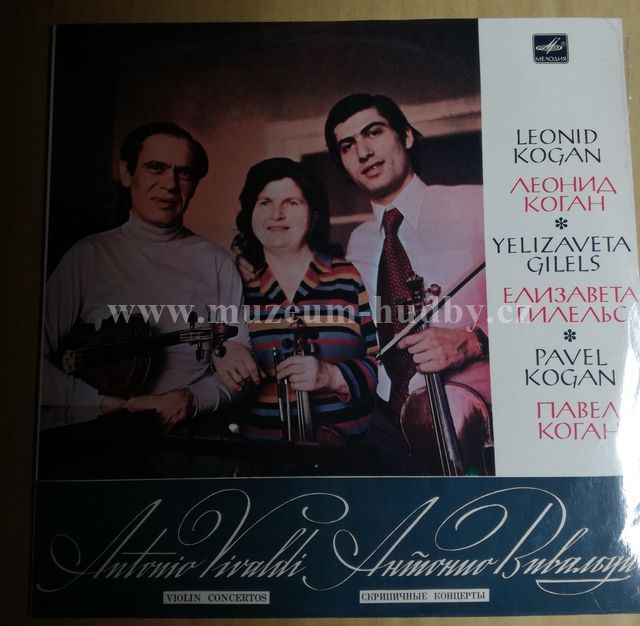 A. Vivaldi - Leonid Kogan, Elisabeth Gilels, Pavel Kogan, Soloist's Ensemble Of The Moscow Radio Large Symphony Orchestra