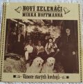 Noví Zelenáči Mirka Hoffmanna-Vánoce Starých Kovbojů