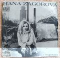 Hana Zagorová ‎-Já Jsem Tvá Neznámá / Koho Tlačí Můra