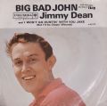 Jimmy Dean-Big Bad John / I Won't Go Huntin' With You Jake (But I'll Go Chasin' Wimmin)
