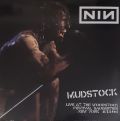 Nine Inch Nails-Mudstock: Live At The Woodstock Festival, Saugerties, New York 8/13/94