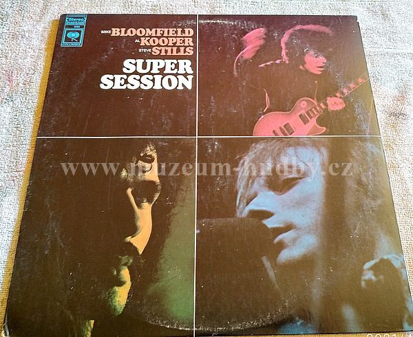 Mike Bloomfield / Al Kooper / Stephen Stills