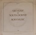 Roxy Music-Oh Yeah / South Downs