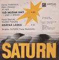 Saturn-Teď Můžem Snít (I Have A Dream) / Krátká Láska