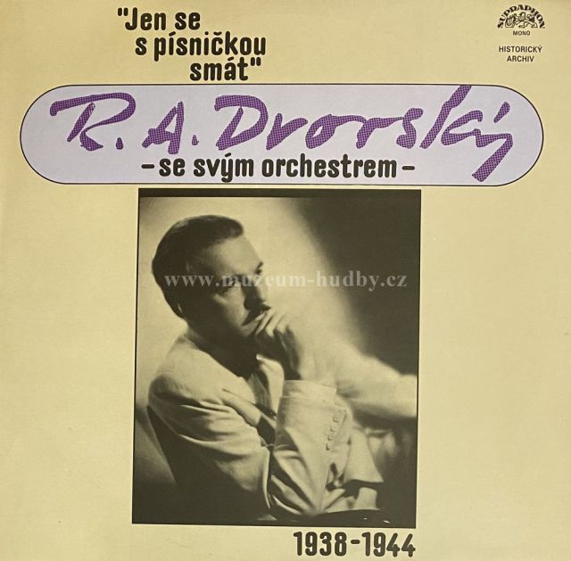 R. A. Dvorský, R. A. Dvorský Se Svým Orchestrem