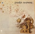 Family - Anyway