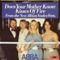 ABBA-Does Your Mother Know / Kisses Of Fire