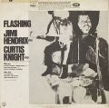Jimi Hendrix, Curtis Knight-Flashing