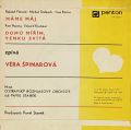 Věra Špinarová-Máme Máj / Domů Mířím, Venku Svítá