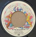 Queen-We Are The Champions  / We Will Rock You