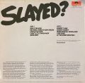 Slade-Slayed?