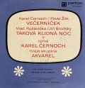 Karel Černoch-Večerníček / Taková Klidná Noc
