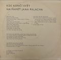 Karel Toman, Jiří Orten & další-Kde Končí Svět (Na Paměť Jana Palacha)