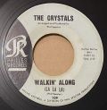 The Crystals-He's Sure The Boy I Love / Walkin' Along (La La La)