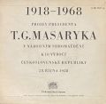 T. G. Masaryk-Projev Presidenta T. G. Masaryka V Národním Shromáždění K 10. Výročí Československé Republiky 28.10.1928