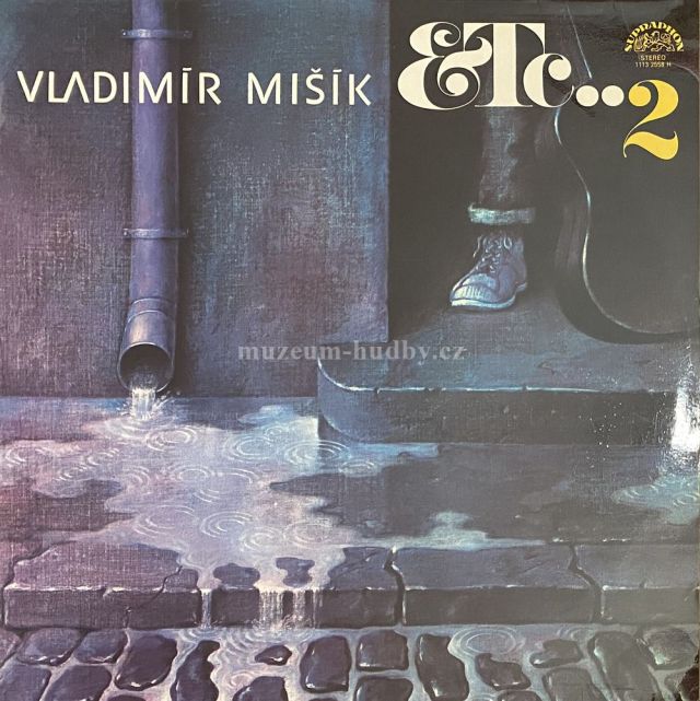 Vladimír Mišík, Etc...